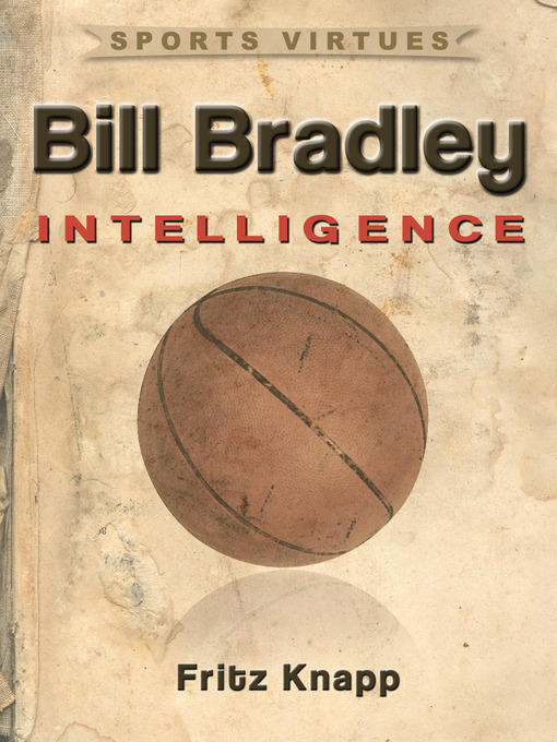 Title details for Bill Bradley by Fritz Knapp - Available